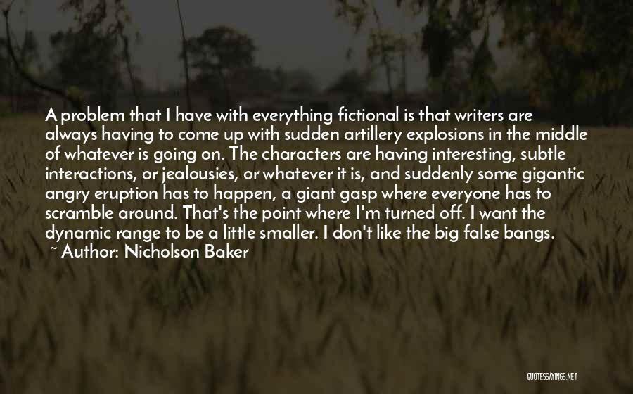 Big Gigantic Quotes By Nicholson Baker