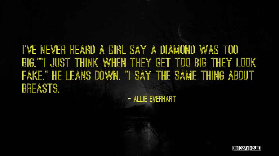 Big Girl Love Quotes By Allie Everhart