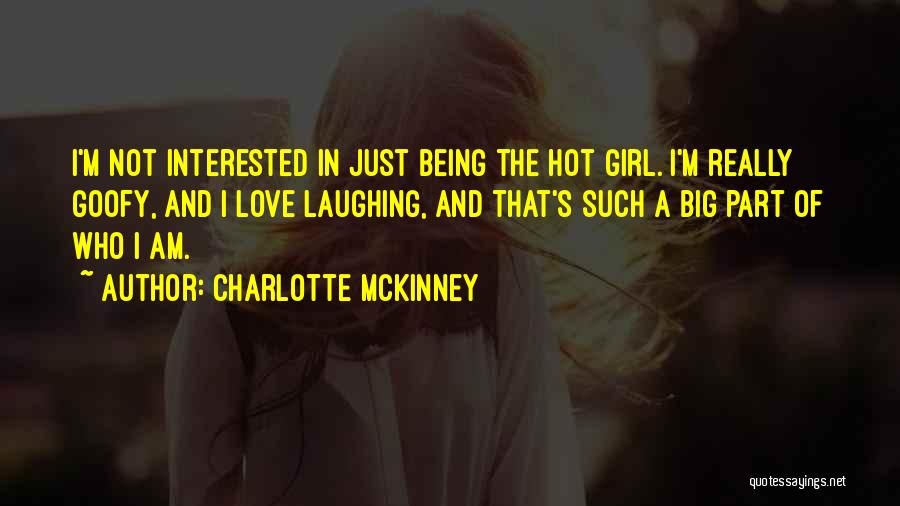 Big Girl Love Quotes By Charlotte McKinney