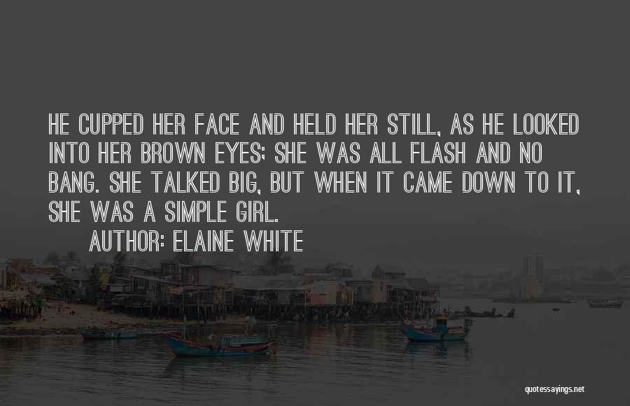 Big Girl Love Quotes By Elaine White
