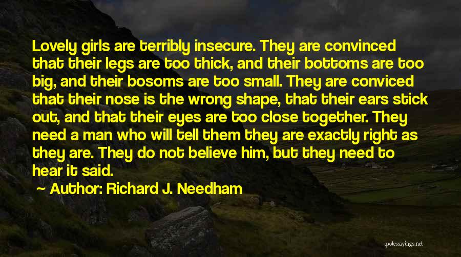 Big Girl Love Quotes By Richard J. Needham