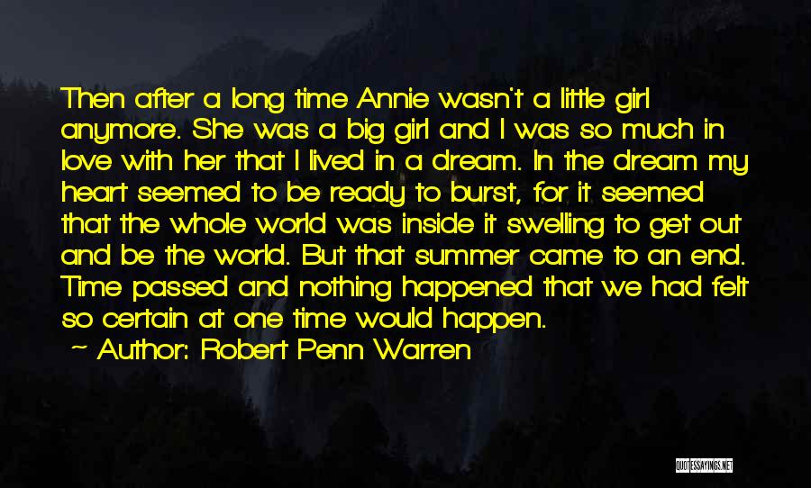 Big Girl Love Quotes By Robert Penn Warren