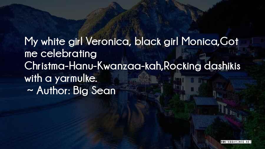 Big Girl Quotes By Big Sean