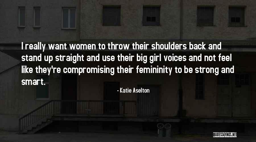 Big Girl Quotes By Katie Aselton