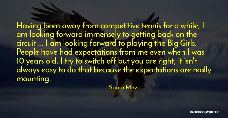 Big Girl Quotes By Sania Mirza