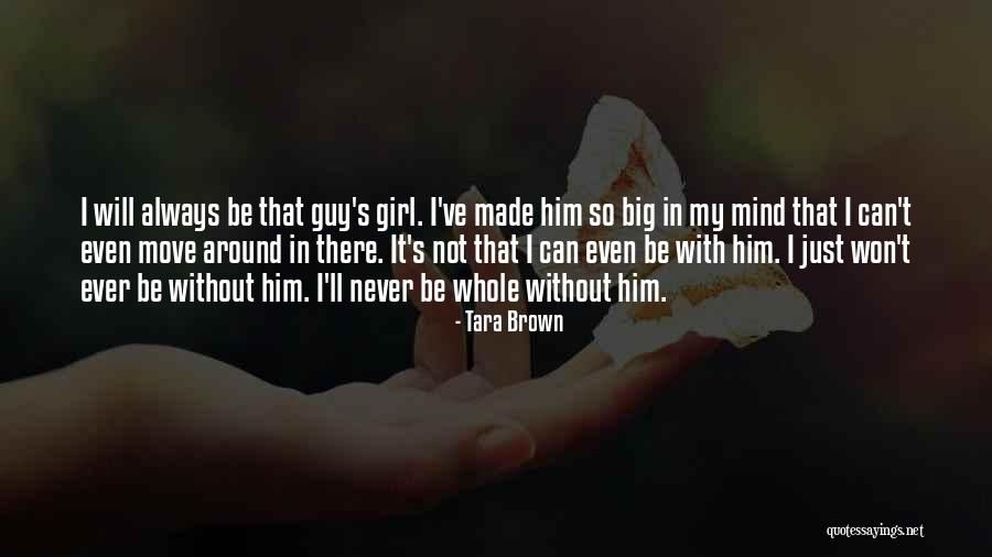 Big Girl Quotes By Tara Brown