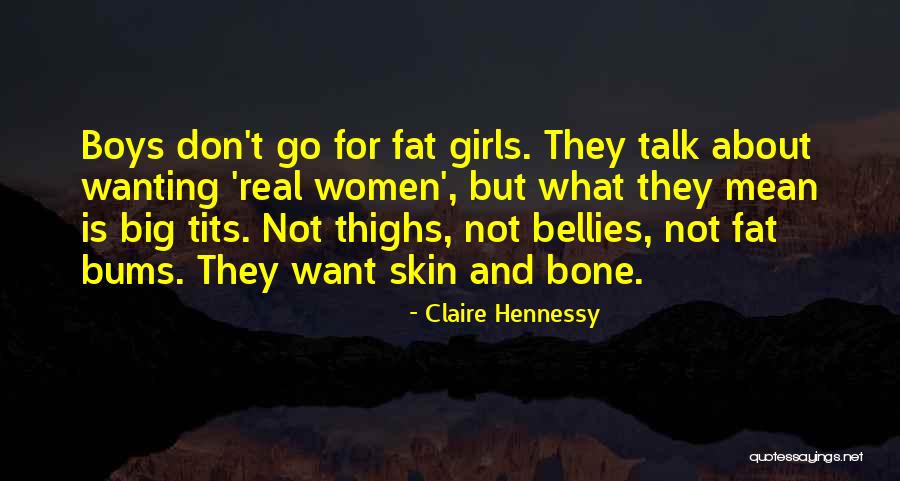 Big Girls Quotes By Claire Hennessy Big Girls Quotes By Claire Hennessy