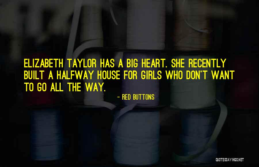 Big Girls Quotes By Red Buttons Big Girls Quotes By Red Buttons