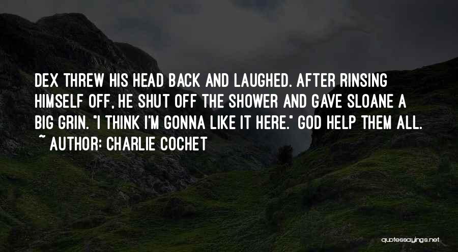 Big Grin Quotes By Charlie Cochet