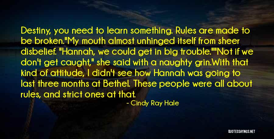 Big Grin Quotes By Cindy Ray Hale Big Grin Quotes By Cindy Ray Hale