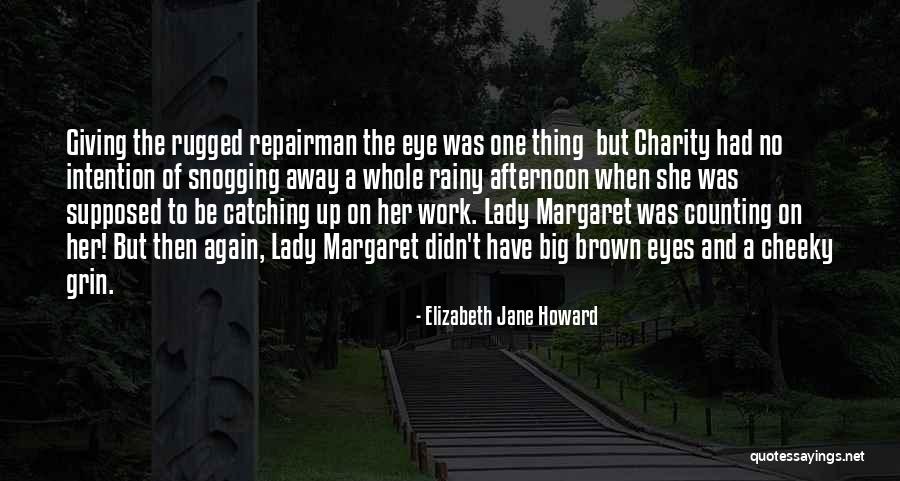 Big Grin Quotes By Elizabeth Jane Howard Big Grin Quotes By Elizabeth Jane Howard