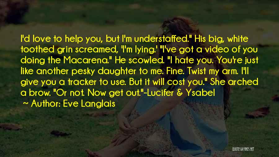 Big Grin Quotes By Eve Langlais