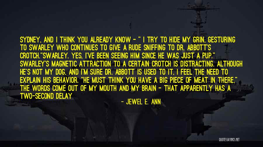 Big Grin Quotes By Jewel E. Ann Big Grin Quotes By Jewel E. Ann