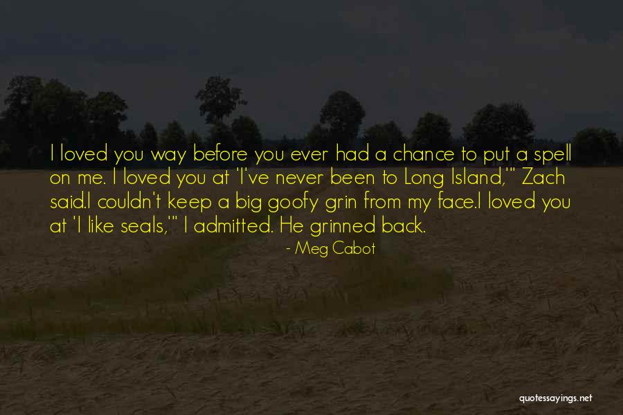 Big Grin Quotes By Meg Cabot