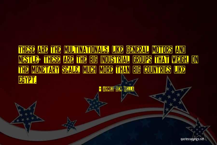 Big Groups Quotes By Ahmed Ben Bella Big Groups Quotes By Ahmed Ben Bella