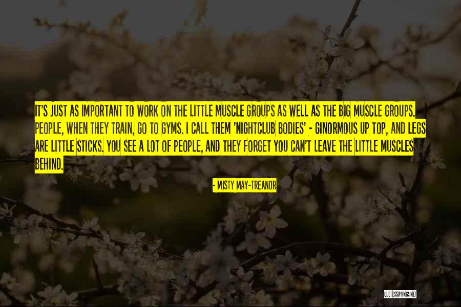 Big Groups Quotes By Misty May-Treanor Big Groups Quotes By Misty May-Treanor