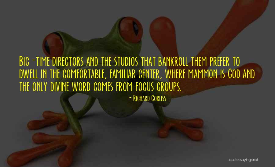 Big Groups Quotes By Richard Corliss Big Groups Quotes By Richard Corliss