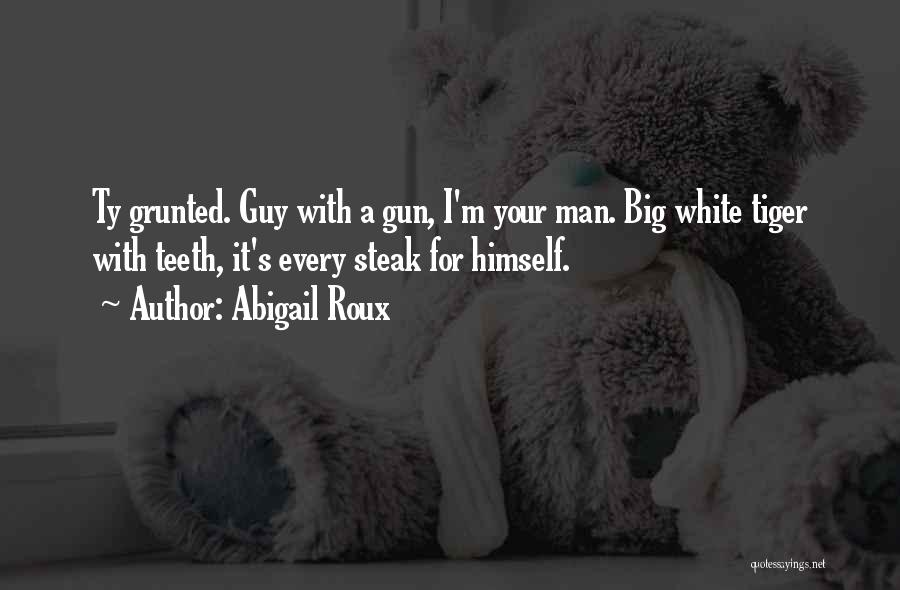 Big Gun Quotes By Abigail Roux