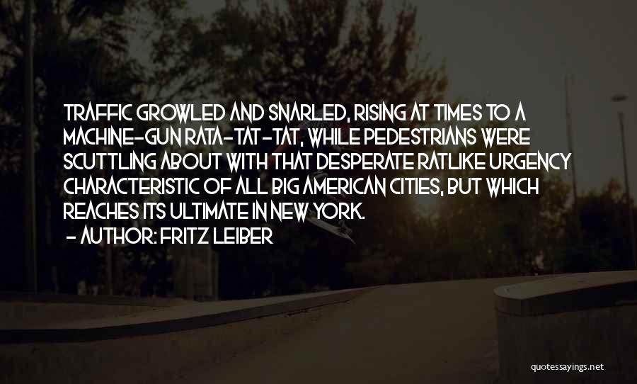 Big Gun Quotes By Fritz Leiber