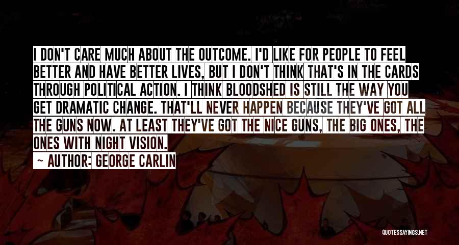 Big Gun Quotes By George Carlin