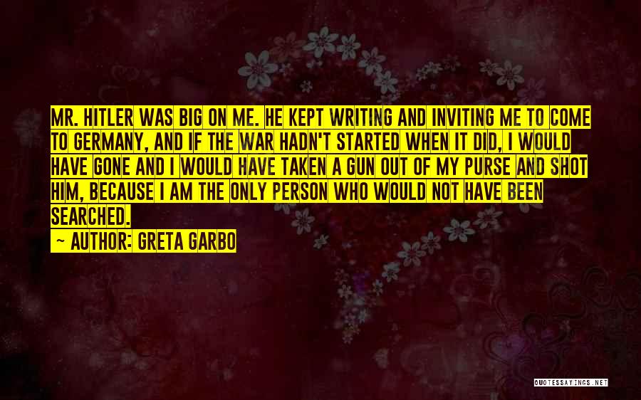 Big Gun Quotes By Greta Garbo