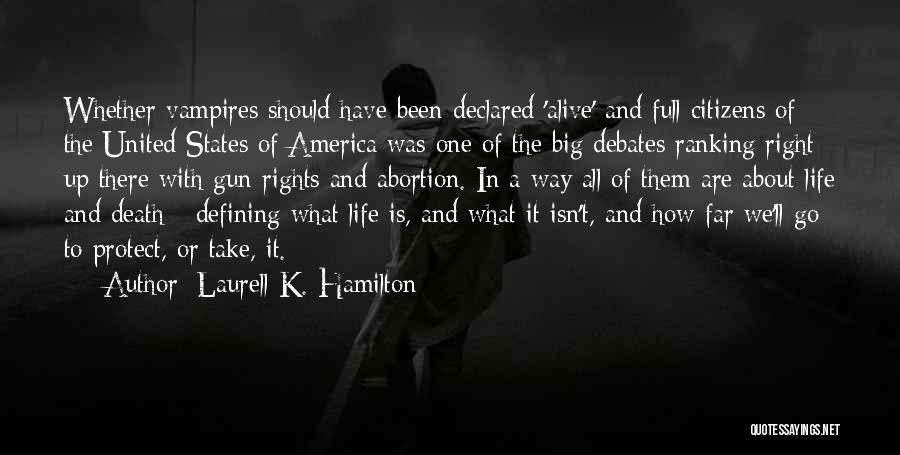 Big Gun Quotes By Laurell K. Hamilton
