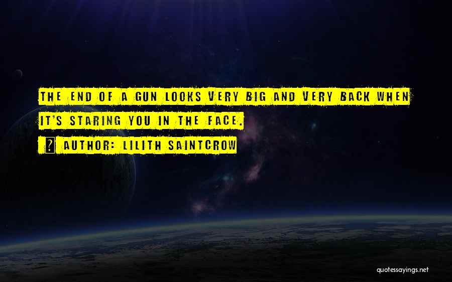 Big Gun Quotes By Lilith Saintcrow