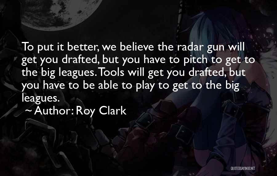 Big Gun Quotes By Roy Clark