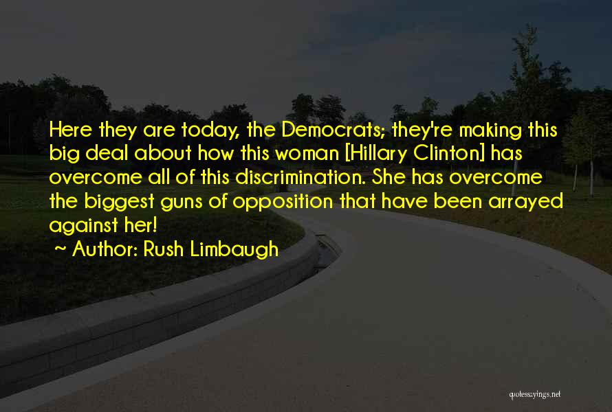 Big Gun Quotes By Rush Limbaugh