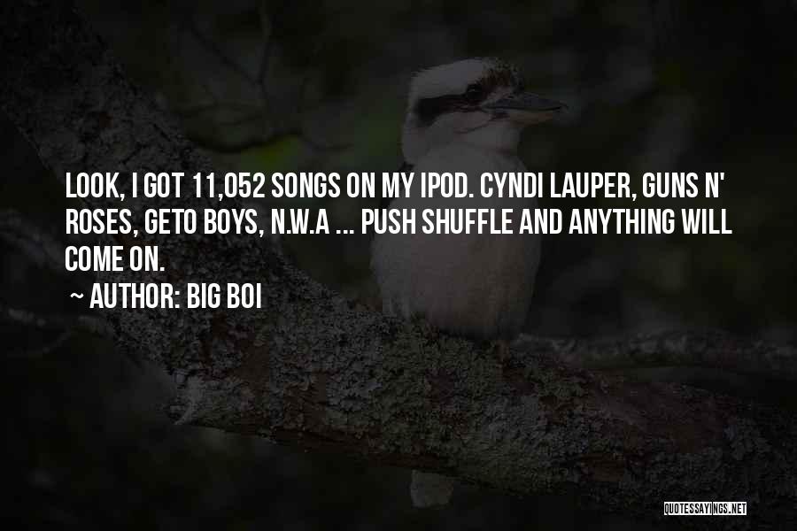 Big Guns Quotes By Big Boi