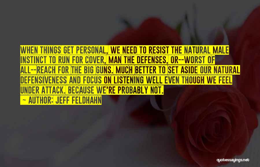 Big Guns Quotes By Jeff Feldhahn