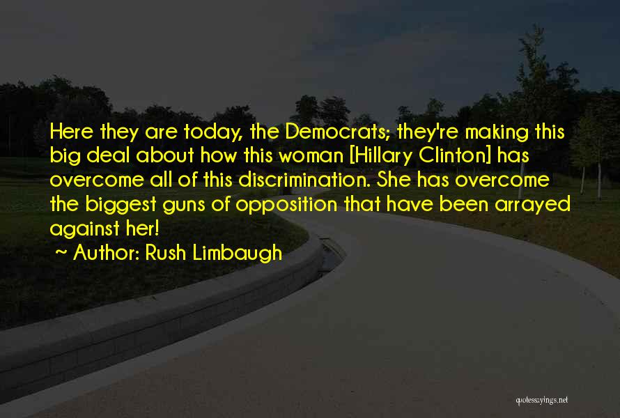 Big Guns Quotes By Rush Limbaugh