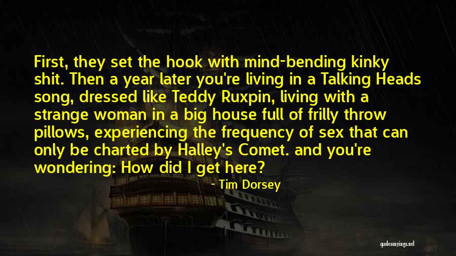 Big Halley Quotes By Tim Dorsey Big Halley Quotes By Tim Dorsey