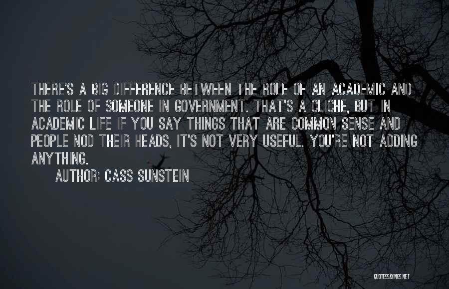 Big Heads Quotes By Cass Sunstein