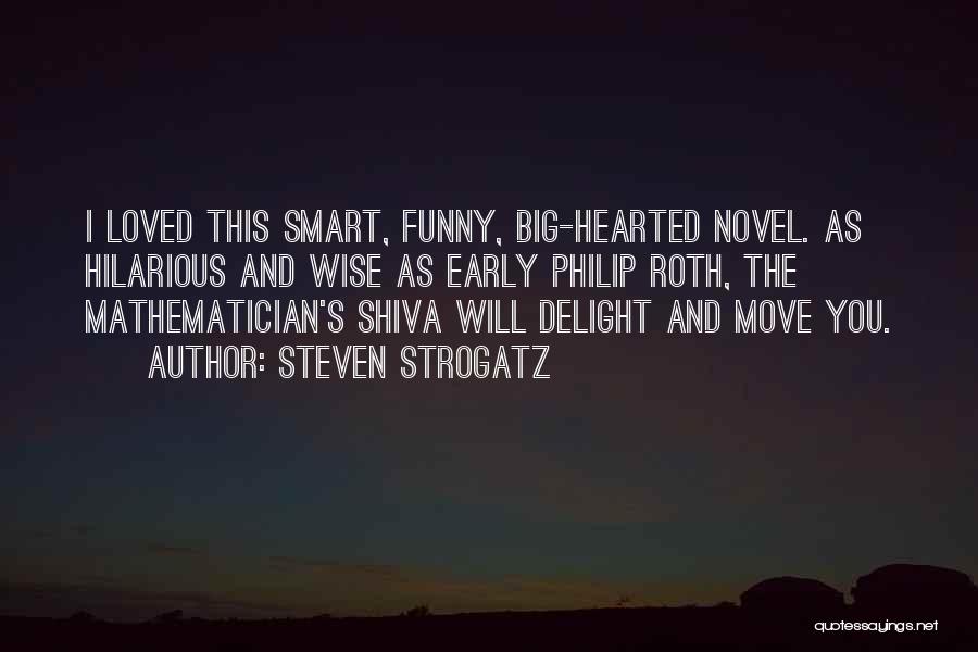 Big Hearted Quotes By Steven Strogatz