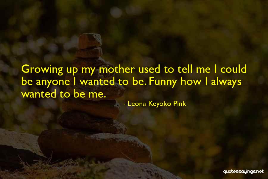 Big Hearted Woman Quotes By Leona Keyoko Pink Big Hearted Woman Quotes By Leona Keyoko Pink
