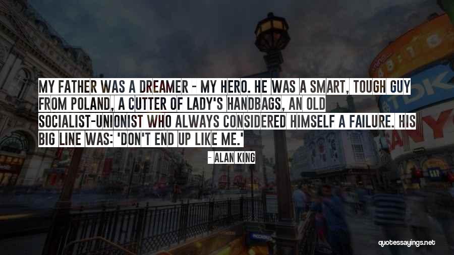 Big Hero Quotes By Alan King Big Hero Quotes By Alan King