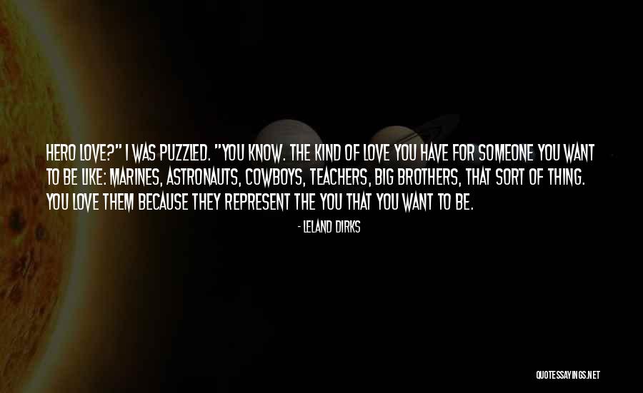 Big Hero Quotes By Leland Dirks Big Hero Quotes By Leland Dirks