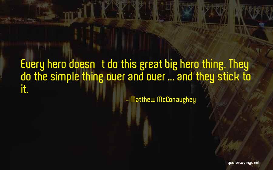 Big Hero Quotes By Matthew McConaughey Big Hero Quotes By Matthew McConaughey