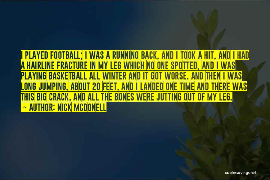 Big Hit Football Quotes By Nick McDonell