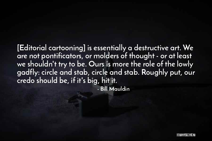 Big Hit Quotes By Bill Mauldin