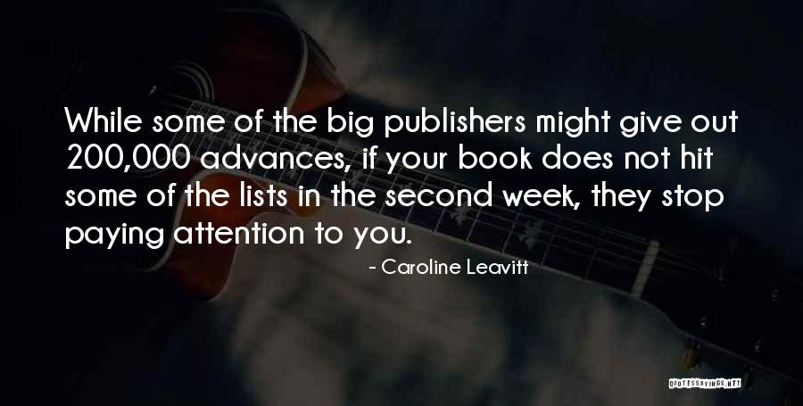 Big Hit Quotes By Caroline Leavitt