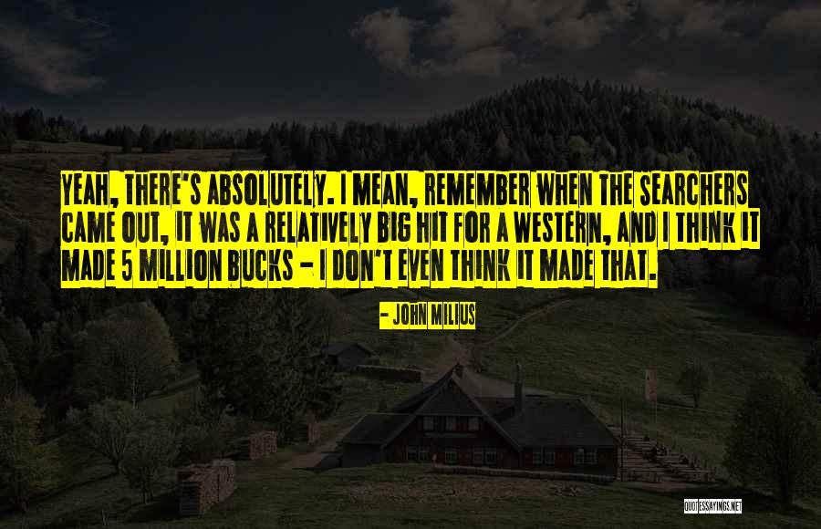 Big Hit Quotes By John Milius Big Hit Quotes By John Milius