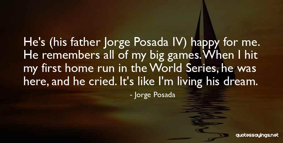 Big Hit Quotes By Jorge Posada