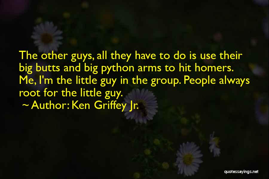 Big Hit Quotes By Ken Griffey Jr.