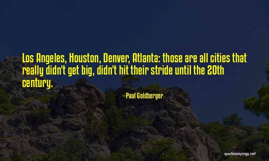 Big Hit Quotes By Paul Goldberger