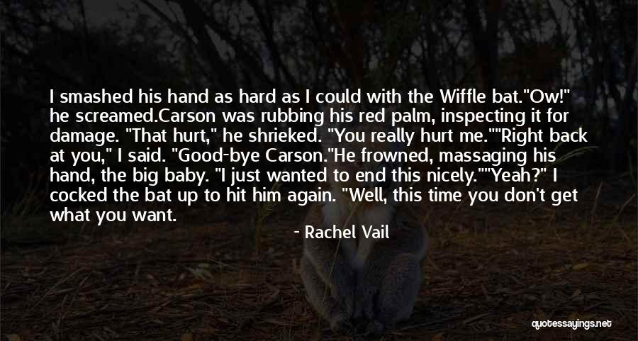 Big Hit Quotes By Rachel Vail