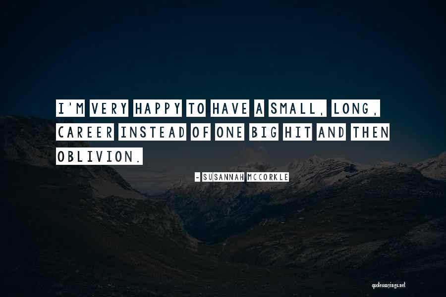Big Hit Quotes By Susannah McCorkle Big Hit Quotes By Susannah McCorkle