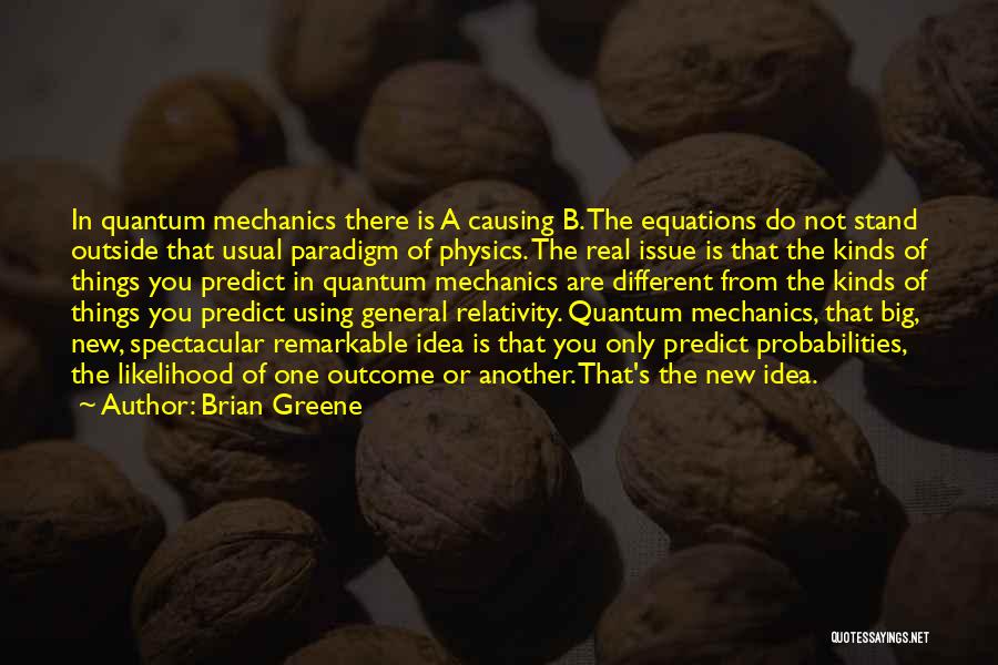 Big Ideas Quotes By Brian Greene