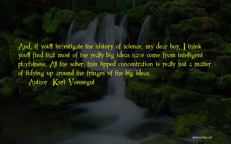 Big Ideas Quotes By Kurt Vonnegut